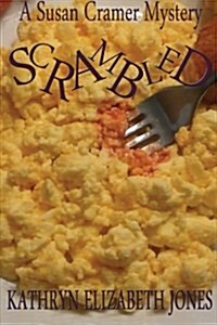 Scrambled: A Susan Cramer Mystery (Paperback)