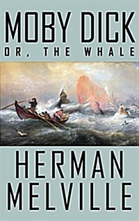 Moby Dick; Or, the Whale (Hardcover)