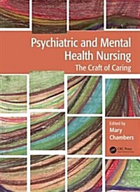 Psychiatric and Mental Health Nursing: The Craft of Caring (Paperback, 3)