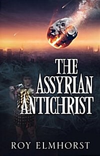 The Assyrian Antichrist (Paperback)