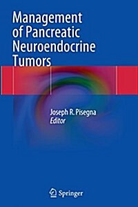 Management of Pancreatic Neuroendocrine Tumors (Paperback, Softcover Repri)