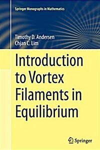 Introduction to Vortex Filaments in Equilibrium (Paperback, Softcover Repri)