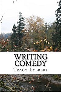 Writing Comedy: Teacher Edition (Paperback)