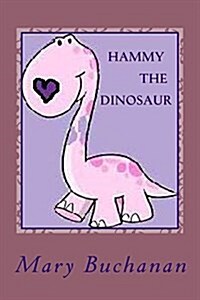 Hammy the Dinosaur (Paperback)