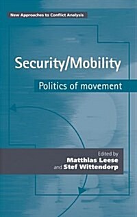 Security/Mobility : Politics of Movement (Hardcover)