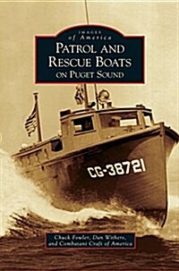 Patrol and Rescue Boats on Puget Sound (Hardcover)