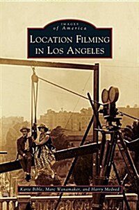 Location Filming in Los Angeles (Hardcover)