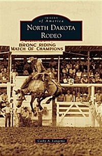 North Dakota Rodeo (Hardcover)