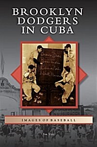 Brooklyn Dodgers in Cuba (Hardcover)