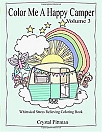 Color Me a Happy Camper III: Coloring Book (Paperback)