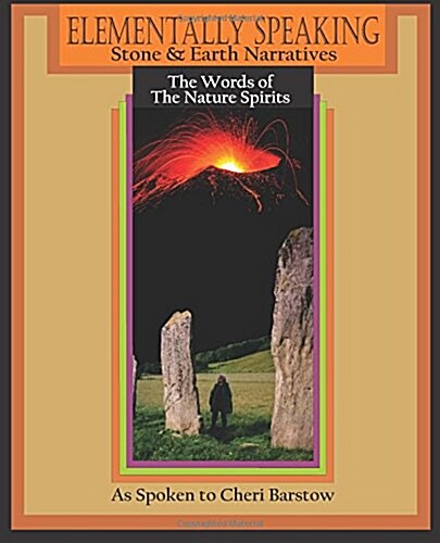 Elementally Speaking: Stone and Earth Narratives (Paperback)