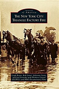 New York City Triangle Factory Fire (Hardcover)