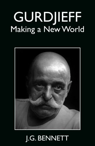 Gurdjieff: Making a New World (Paperback)