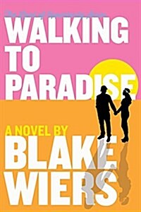 Walking to Paradise (Paperback)