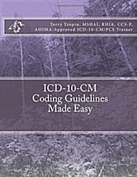 ICD-10-CM Coding Guidelines Made Easy (Paperback)