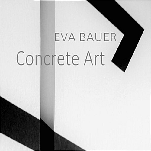 Eva Bauer Concrete Art (Paperback)