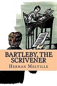 Bartleby, the Scrivener (Paperback)