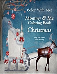 Color with Me! Mommy & Me Coloring Book: Christmas (Paperback)