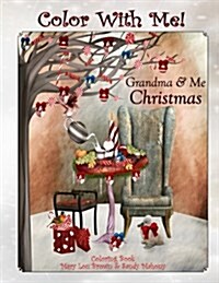 Color with Me! Grandma & Me Coloring Book: Christmas (Paperback)