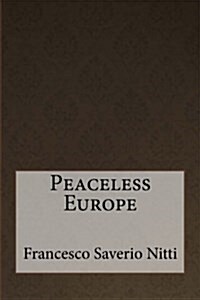 Peaceless Europe (Paperback)