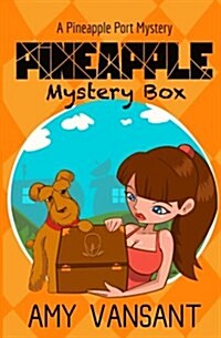 Pineapple Mystery Box: A Pineapple Port Cozy Mystery: Book Two (Paperback)