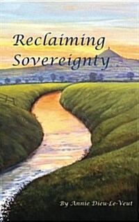 Reclaiming Sovereignty: Shamanic Earth Magic (Paperback)