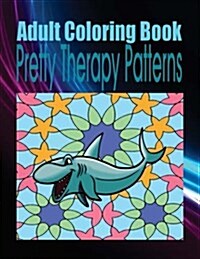 Adult Coloring Book Pretty Therapy Patterns (Paperback)