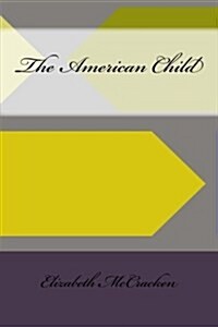 The American Child (Paperback)