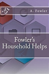 Fowlers Household Helps (Paperback)