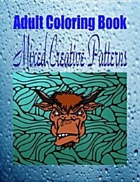 Adult Coloring Book Mixed Creative Patterns (Paperback)