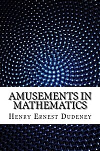 Amusements in Mathematics (Paperback)