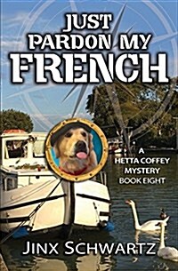 Just Pardon My French (Paperback)