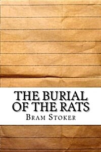 The Burial of the Rats (Paperback)
