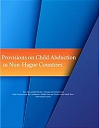 Provisions on Child Abduction in Non-Hague Countries (Paperback)