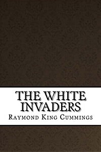 The White Invaders (Paperback)