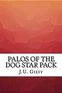 Palos of the Dog Star Pack (Paperback)