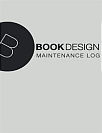 Maintenance Log: Off White Cover - 8.5 X 11 (Paperback)