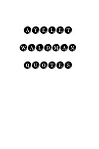 Ayelet Waldman Quotes: Ayelet Waldman, Quotes, Quotations, Famous Quotes (Paperback)