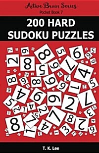 200 Hard Sudoku Puzzles: Active Brain Series Pocket Book (Paperback)