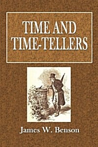Time and Time-Tellers (Paperback)