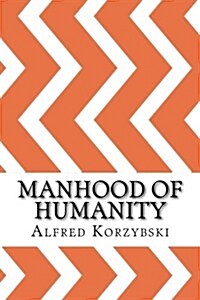 Manhood of Humanity (Paperback)