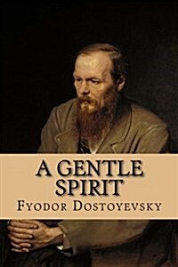 A Gentle Spirit: A Fantastic Story (Paperback)