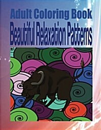 Adult Coloring Book Beautiful Relaxation Patterns (Paperback)