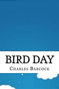 Bird Day (Paperback)