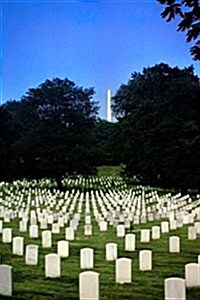 Arlington National Cemetery in Washington, D.C. Journal: 150 Page Lined Notebook/Diary (Paperback)