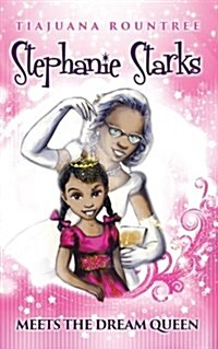 Stephanie Starks Meets the Dream Queen (Paperback)