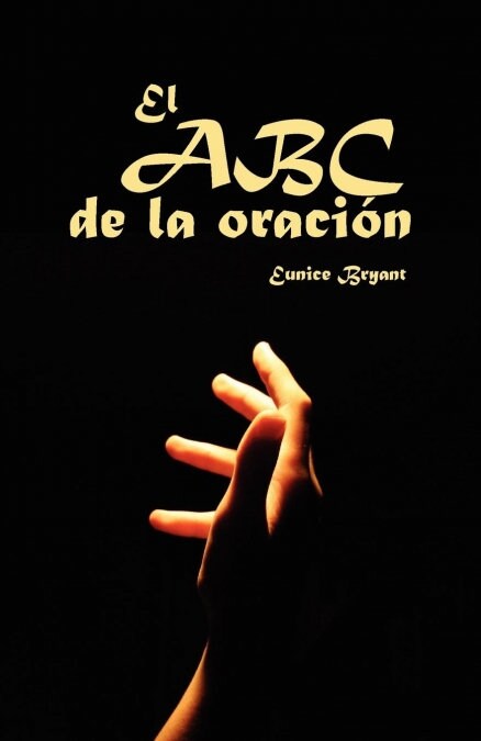 El ABC de la Oraci? (Paperback)