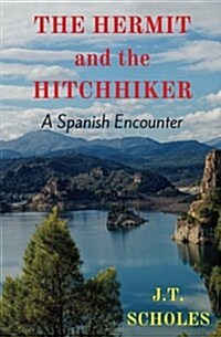 The Hermit and the Hitchhiker: A Spanish Encounter (Paperback)