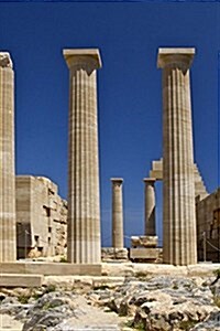 Temple of Athena in Rhodes, for the Love of Greece: Blank 150 Page Lined Journal for Your Thoughts, Ideas, and Inspiration (Paperback)