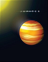 Blank Book Journal: Planet Jupiter Cover Diary Notebook: 8.5 X 11 Size 120 Lined Pages! (Paperback)